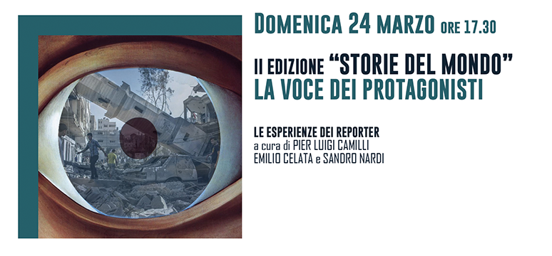 II Edizione “Storie del mondo” La voce dei protagonisti